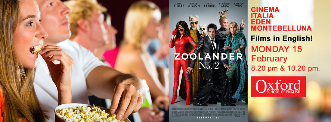 Zoolander 2 Oxford School Montebelluna Films in English
