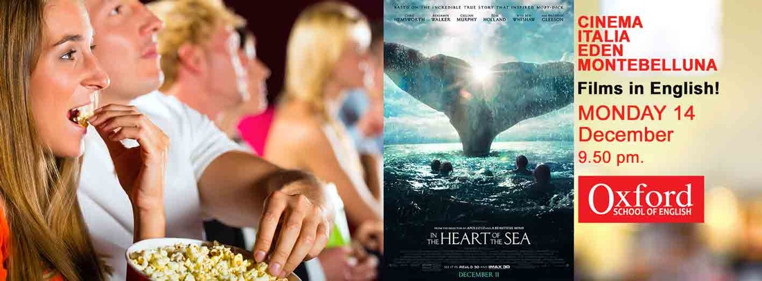 Heart of the Sea Oxford School and Cinema Montebelluna film in lingua originale