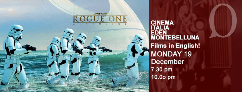 Star Wars Rogue One oxford MONTEBELLUNA Treviso films in Inglese